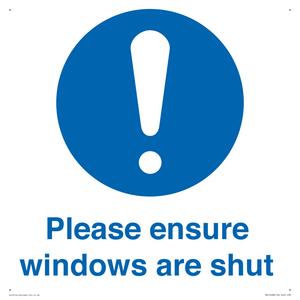 Please ensure windows are shut